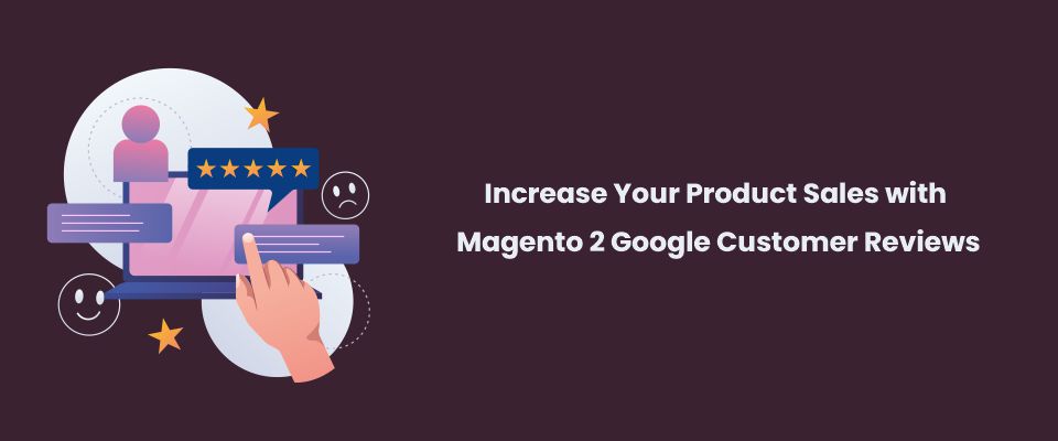 How to Increase Google Customer Reviews